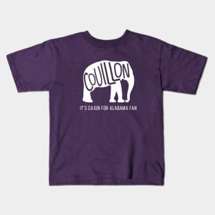 Couillon, It's Cajun for Alabama Fan Kids T-Shirt